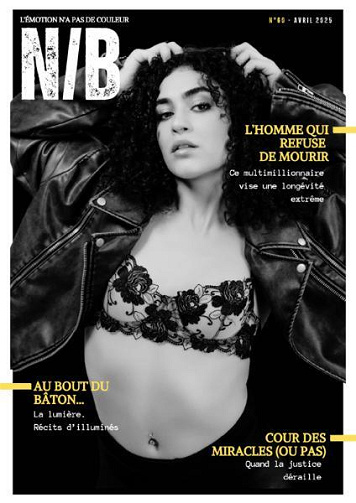 Noir et Blanc Nr.60 - Avril 2025