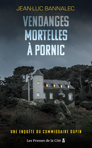 Commissaire Dupin Tome 12 : Vendanges mortelles à Pornic -  Jean-Luc Bannalec (2025)