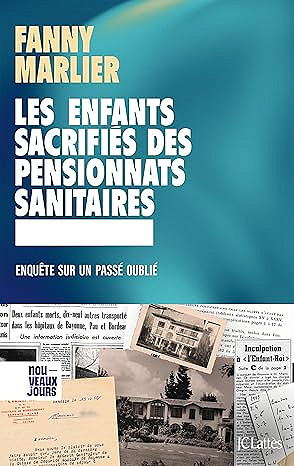 Les enfants sacrifiés des pensionnats sanitaires - Fanny Marlier (2025)