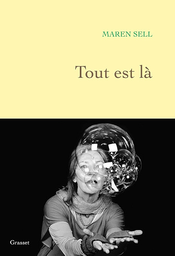 Tout est là - Maren Sell (Littérature francophone 2025)