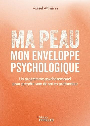 Ma peau, mon enveloppe psychologique - Muriel Altmann (2025)