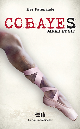 Eve Patenaude - COBAYES, Sarah et Sid : Tome 2