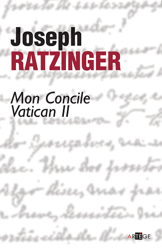 Joseph Ratzinger - Mon Concile Vatican II