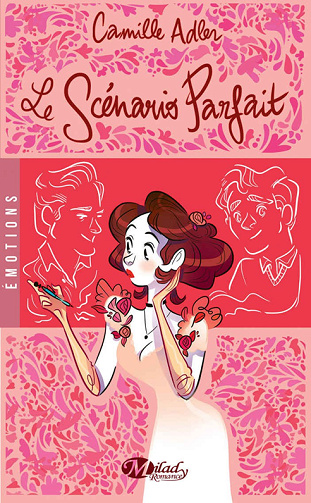 Camille Adler - Le Scénario parfait