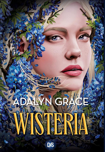 Belladonna, Tome 3 : Wisteria - Adalyn Grace (2025)