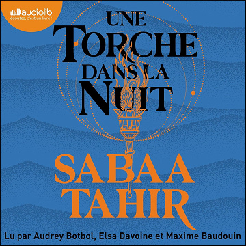 Une Torche dans la nuit: Une braise sous la cendre, tome 2 - Sabaa Tahir (2025)