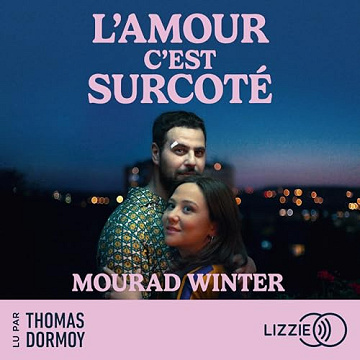 Mourad Winter - L'amour, c'est surcoté [2025]