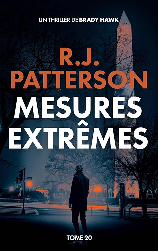 R.J. Patterson - Mesures Extrêmes (Un Thriller de Brady Hawk t. 20) (2025)