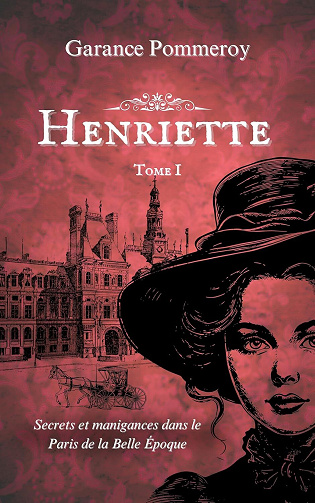 Garance Pommeroy - Henriette: Tome 1 (2025)