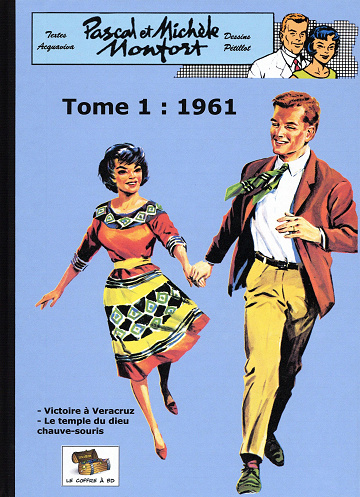Pascal Et Michèle Monfort - Tome 01 - 1961