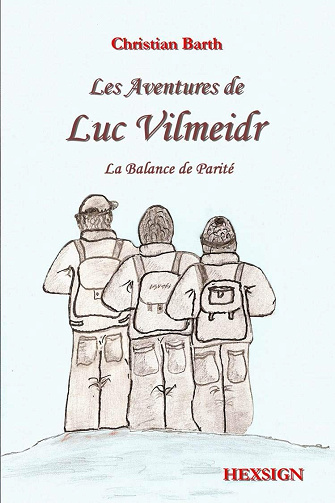 Les Aventures de Luc Vilmeidr, La Balance de Parité - Christian Barth (2010)