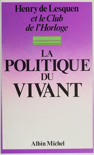La politique du vivant - Henry de Lesquen (1979)