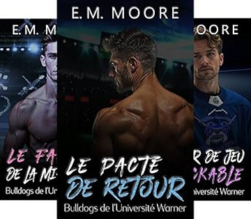 Les Bulldogs de l'université Warner Tome 1 à Tome 3 - E. M. Moore (2024)