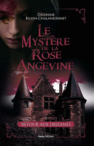 Le Mystère de la Rose (2 Tomes) - Delphine Bilien-Chalansonnet (2025)