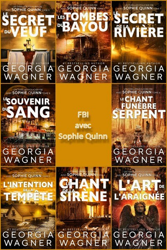 Un thriller policier FBI avec Sophie Quinn (T1 à T8) - Georgia Wagner (2025)