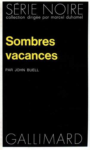 Sombres vacances - John Buell (1973)