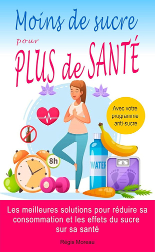 Régis Moreau - Moins de sucre pour plus de santé (2025)
