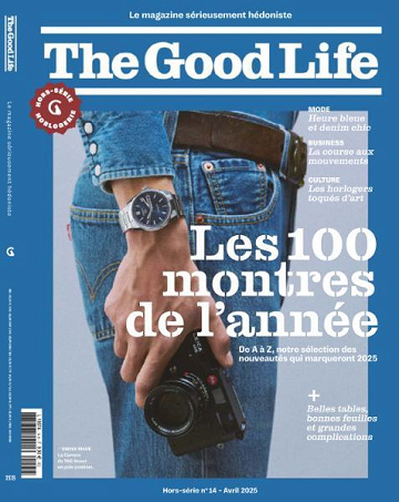 The Good Life Hors-Série - Avril 2025