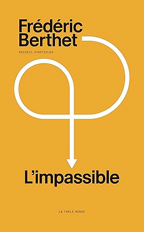 L'impassible - Frédéric Berthet (Littérature francophone 2025)