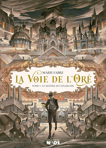 La voie de l'Oré, Tome 1 : Le maître de l'anarchie - Marie Fabre (2025)