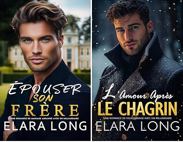 Amour de milliardaire Tome 1 & Tome 2 - Elara Long (2024)