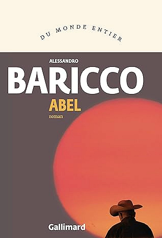 Abel - Alessandro Baricco (2025)