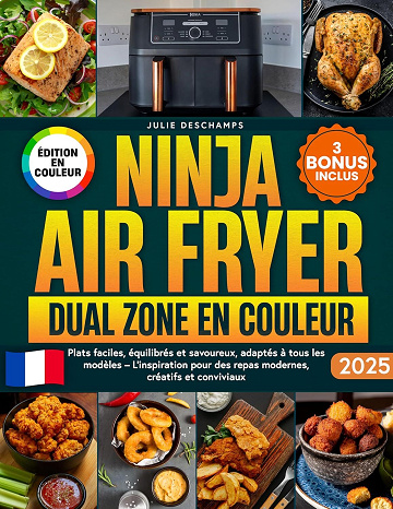 Julie Deschamps - Ninja Air Fryer Dual Zone en Couleur (2025)