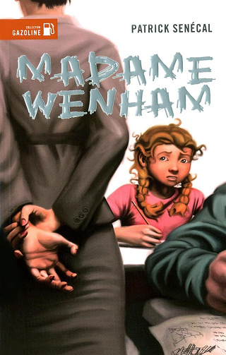 Patrick Senécal - Madame Wenham