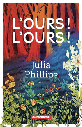 L'ours ! L'ours ! - Julia Phillips (2025)