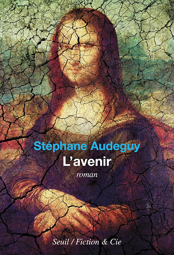 L'Avenir - Stéphane Audeguy (2025)