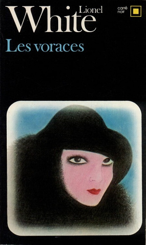 Les voraces - Lionel White (1981)