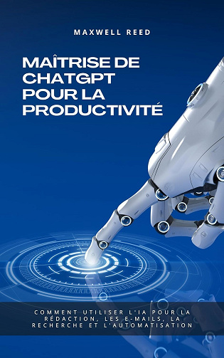 Maxwell Reed - Maîtrise de ChatGPT pour la productivité (2025)