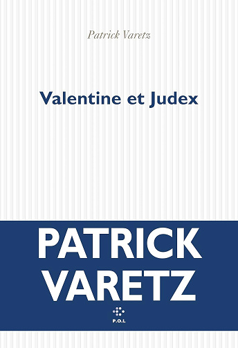 Valentine et Judex - Patrick Varetz (2025)