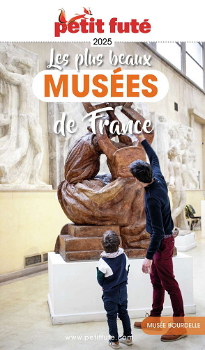 Petit Futé : Les plus beaux musées de France 2025 - Dominique Auzias, Jean-Paul Labourdette (2025)