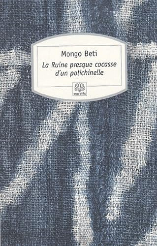La Ruine presque cocasse d'un polichinelle - Beti Mongo (2003)