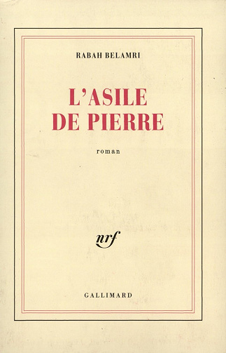 L'asile de pierre - Rabah Belamri (1989)