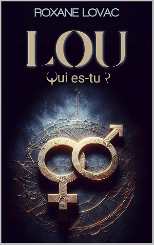 Lou, qui es-tu ? - Roxane Lovac (2025)