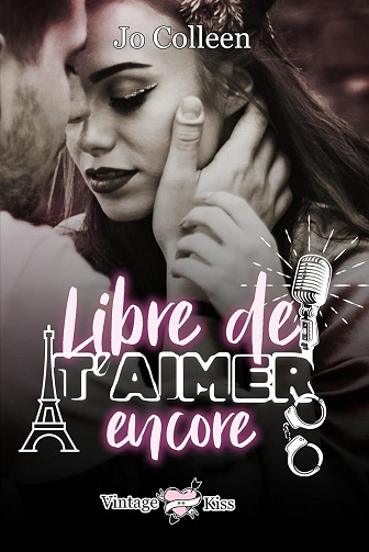 Vintage Kiss, Tome 2 : Libre de t'aimer encore - Jo Colleen (2025)