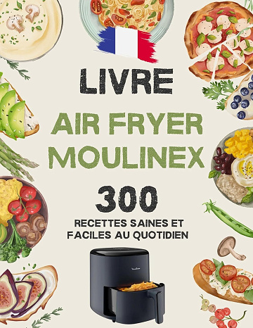 Ali Bouchareb - Livre De Air Fryer Moulinex (2025)
