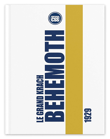 CSS Editora Civis Studio Sapientia - BEHEMOTH: LE GRAND KRACH L'EFFONDREMENT DES MARCHÉS BOURSIERS EN 1929 (2025)