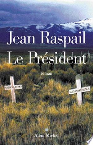 Le président - Jean Raspail (2016)