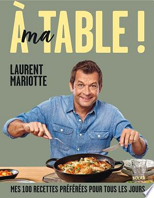 A ma table ! - Laurent Mariotte (2024)