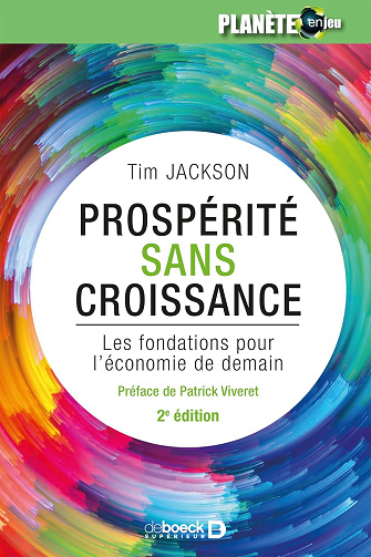 Prospérité sans croissance: Les fondations pour l'économie de demain -  Tim Jackson (2017)