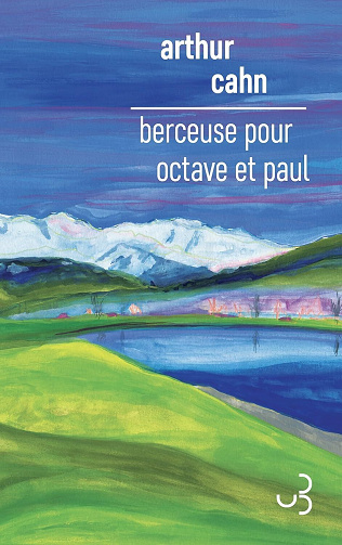 Berceuse pour Octave et Paul - Arthur Cahn (2025)
