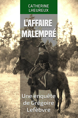Catherine Lheureux - L'affaire Malempré: Une enquête de Grégoire Lefèbvre (2025)