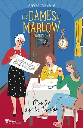 Les Dames de Marlow enquêtent - vol. 4: Meurtre sur la Tamise - Robert Thorogood (2025)