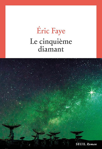 Le Cinquième Diamant - Eric Faye (2025)