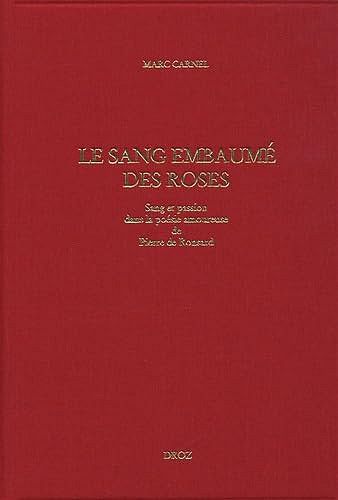 Le sang embaumé des roses - Marc Carnel (2004)