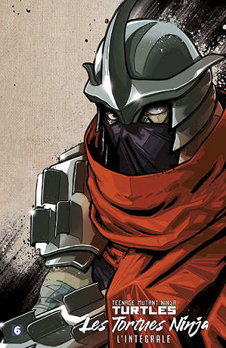 TMNT (Teenage Mutant Ninja Turtles / Les Tortues Ninja) L'intégrale Tome 6
