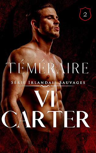 Téméraire (Série Irlandais Sauvages t. 2) -  Vi Carter (2025)